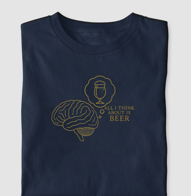 All I think about is Beer