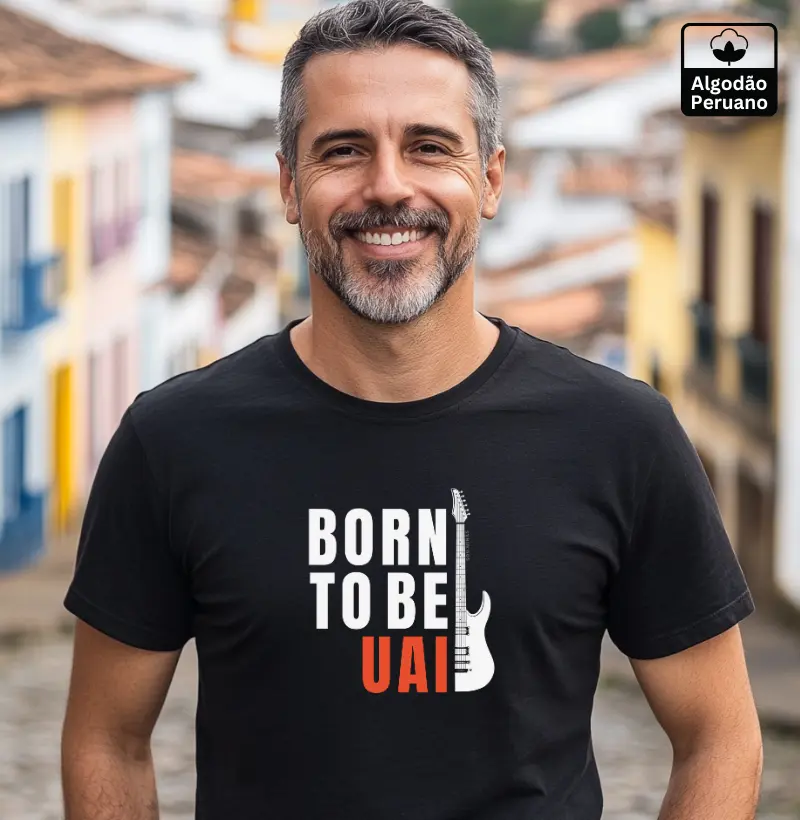 Born to be UAI - 100% Algodão Peruano