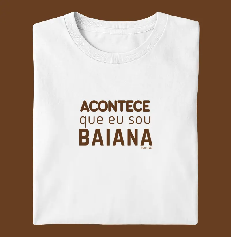 Acontece que eu sou baiana