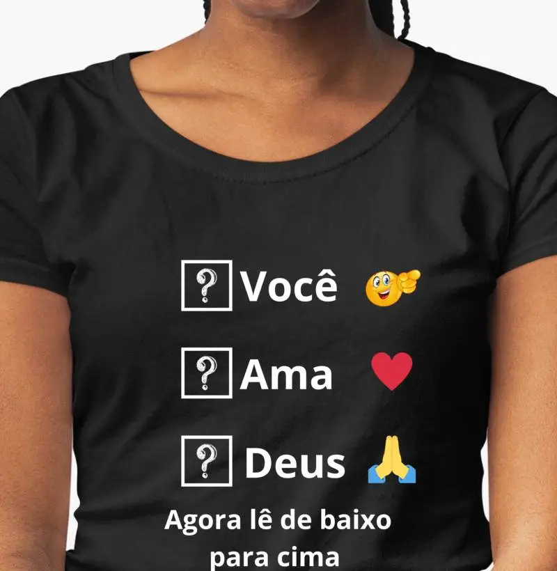 Camisa você ama Deus?