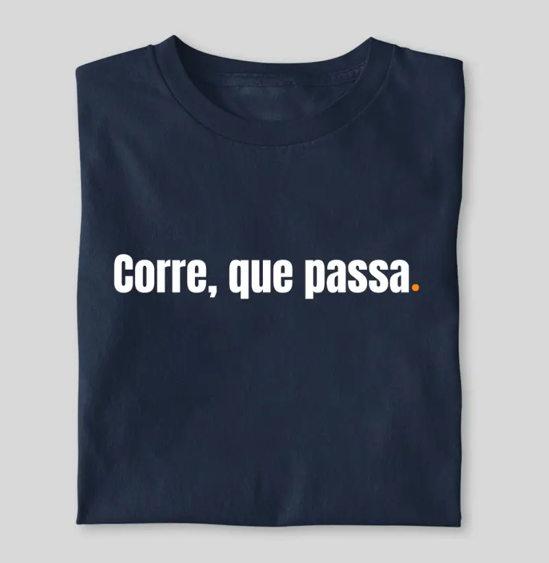 Corre, que passa
