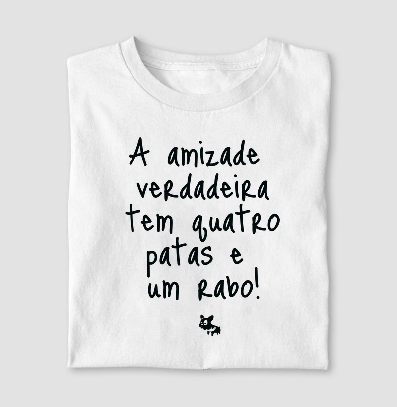 Camiseta A Amizade Verdadeira