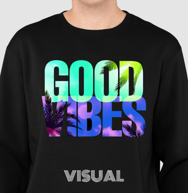 Suéter Moletom Good Vibes - Visual