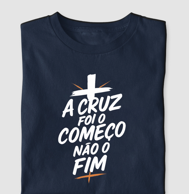 A Cruz foi o começo, não o fim