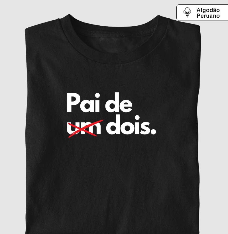Pai de um - riscado - pai de dois. (algodão peruano)
