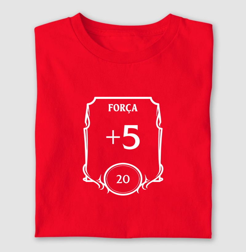 FORÇA +5