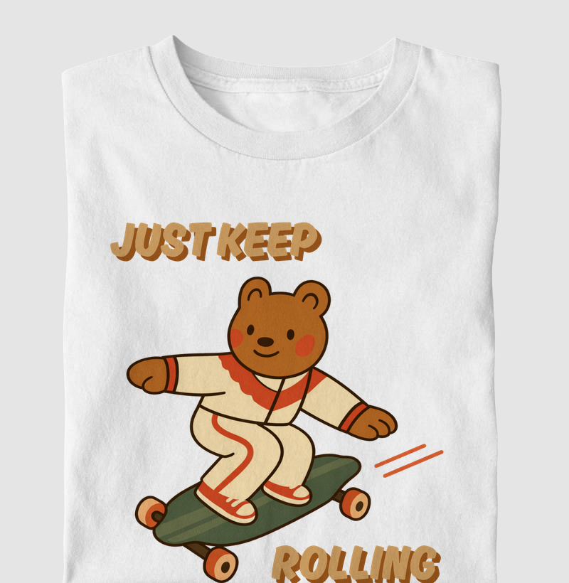 Camiseta Just Keep Rolling