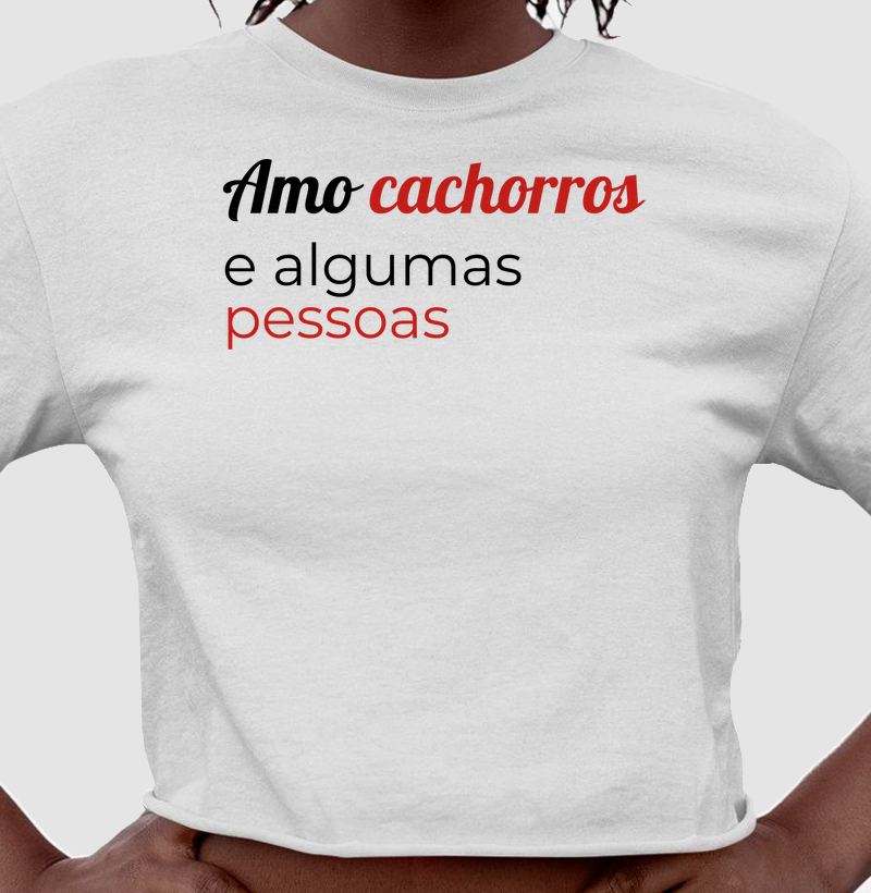 Amo cachorros e algumas pessoas