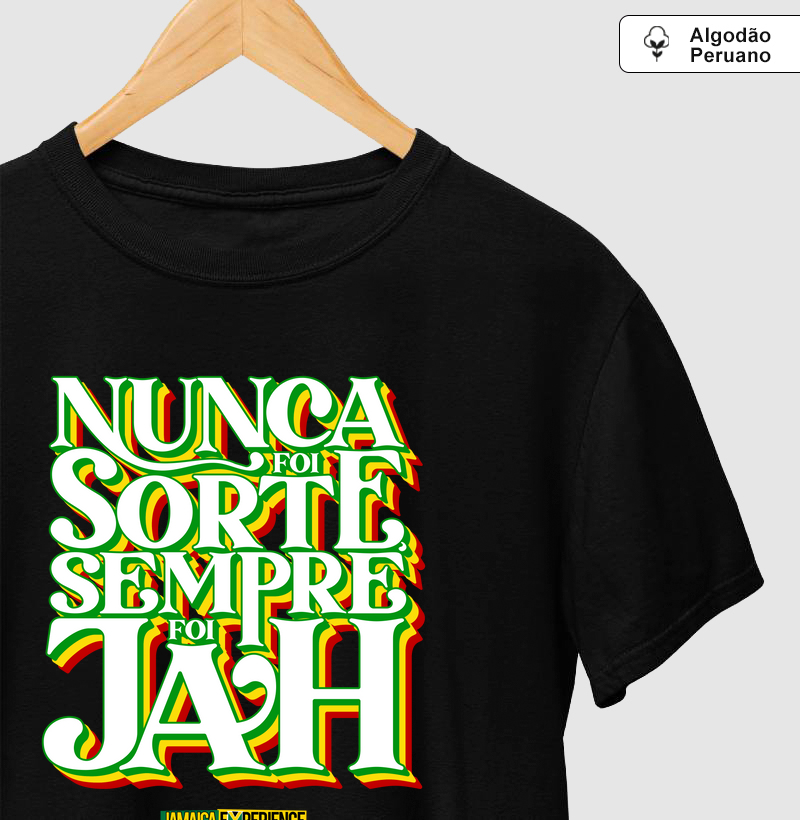 Nunca foi sorte, sempre foi Jah