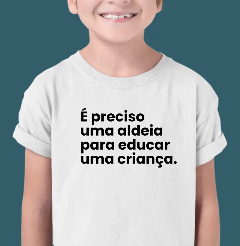 É preciso uma aldeia (frase) (infantil)