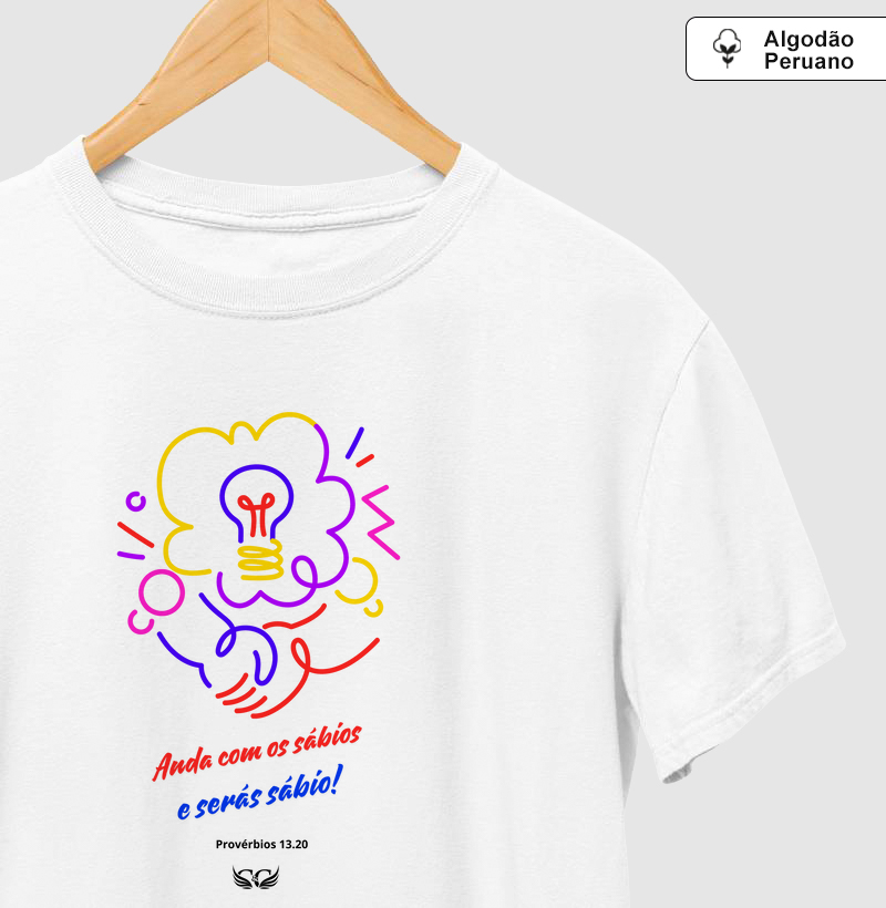 Camisetas em Algodão Peruano Anda com os Sábios. Pv 13.20