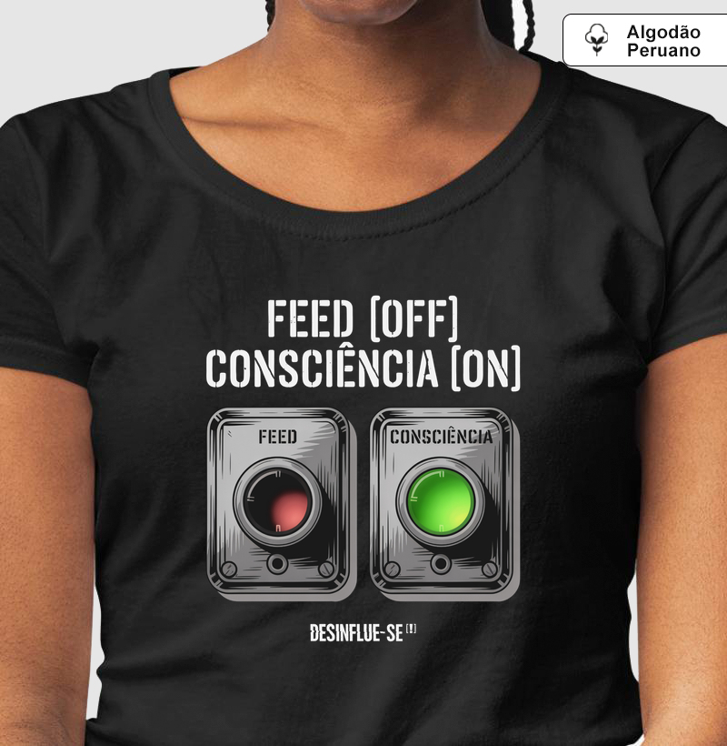 FEED [OFF] — CONSCIÊNCIA [ON]