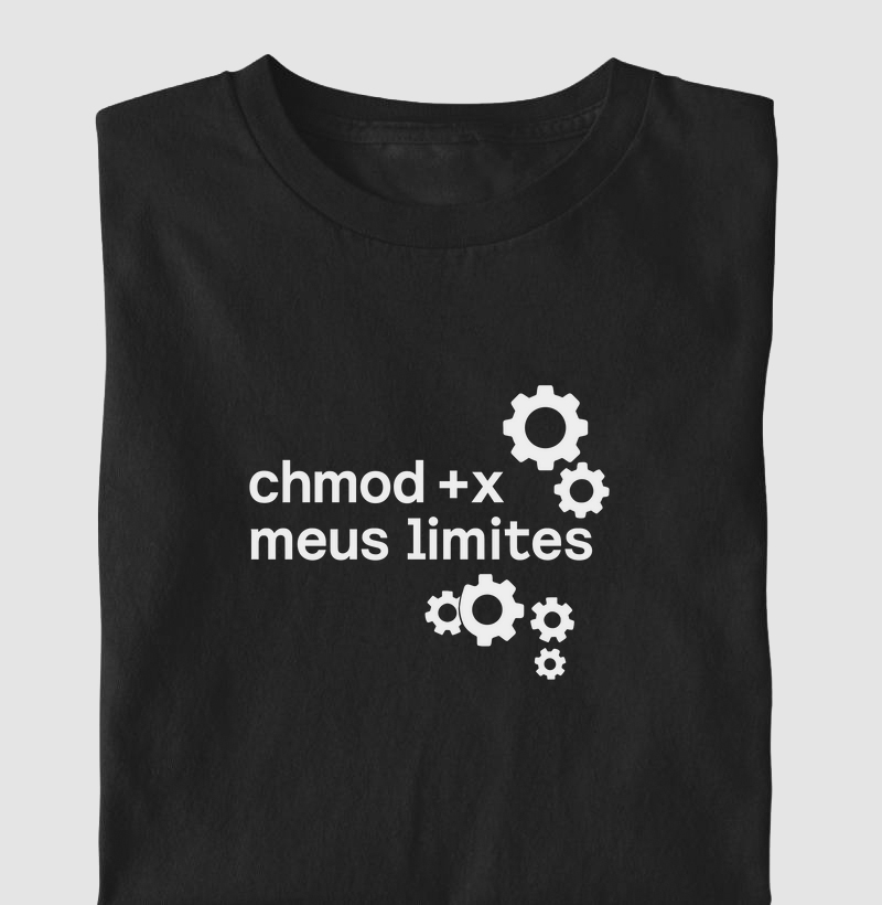 Camiseta chmod + x meus limites (LIN)