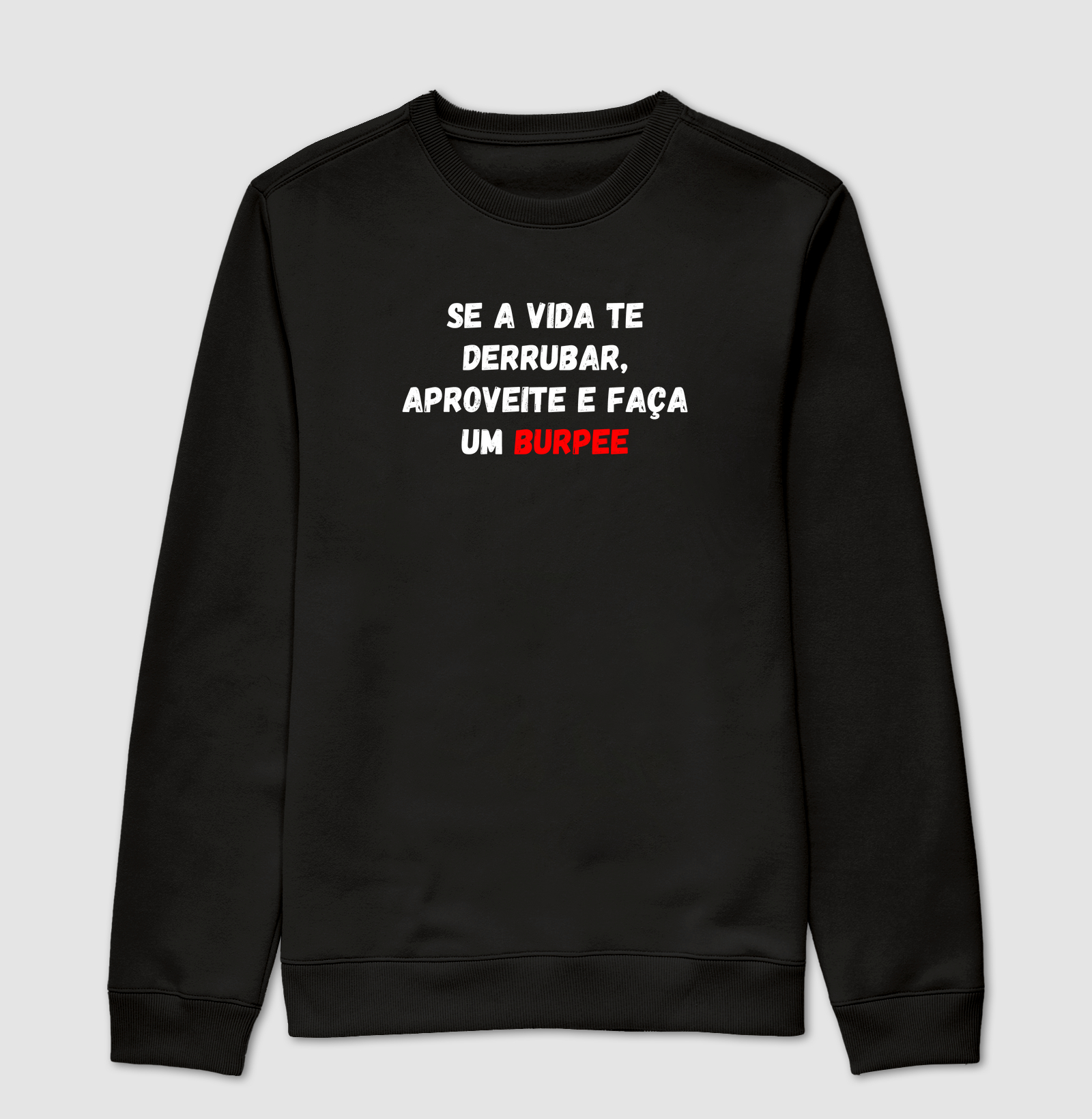 Se a Vida Te Derrubar, Aproveite e Faça um Burpee!