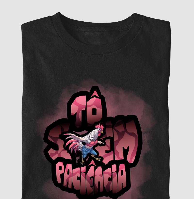 Sem PACIENCIA - Galinha