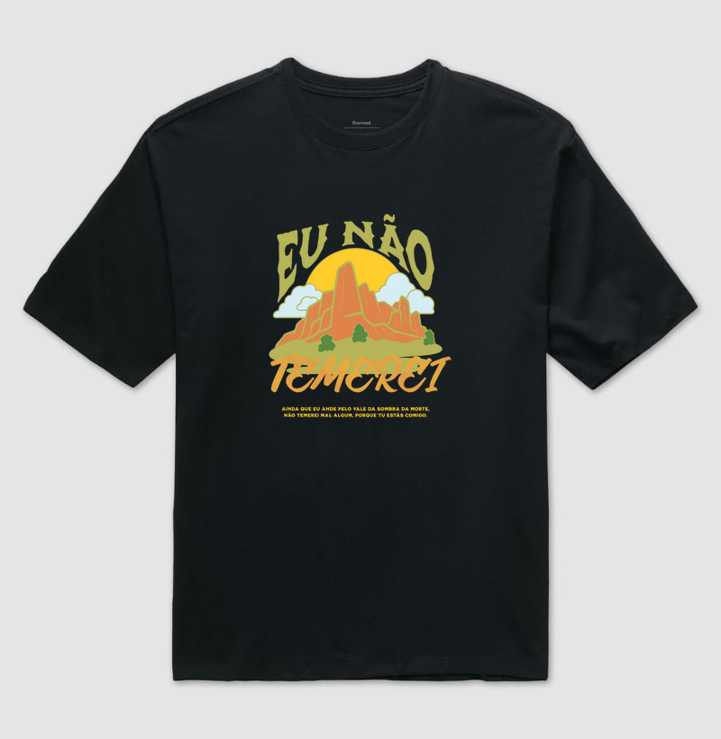 CAMISETA OVERSIZED EU NÃO TEMEREI