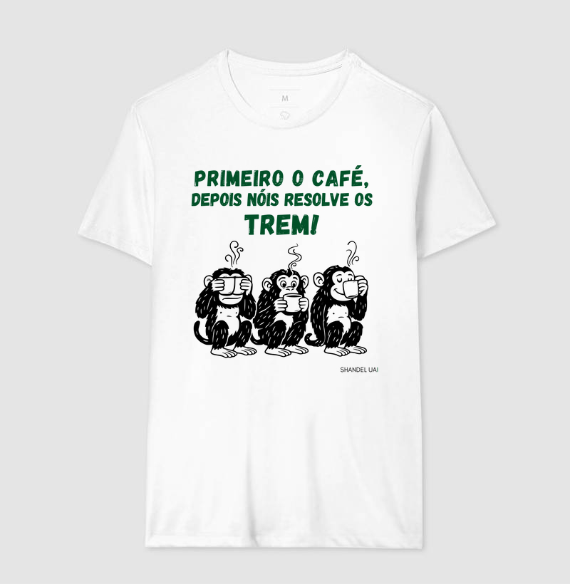 Primeiro o café