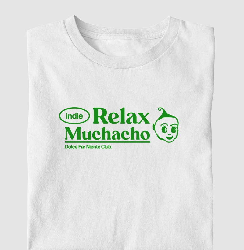 Relax Muchacho!