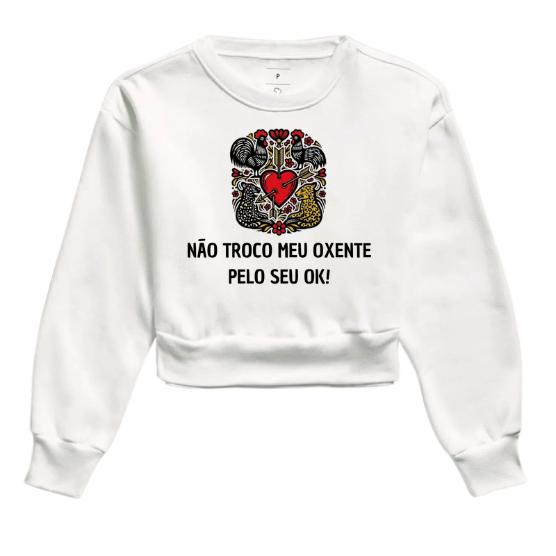 NÃO TROCO O MEU OXENTE PELO SEU OK