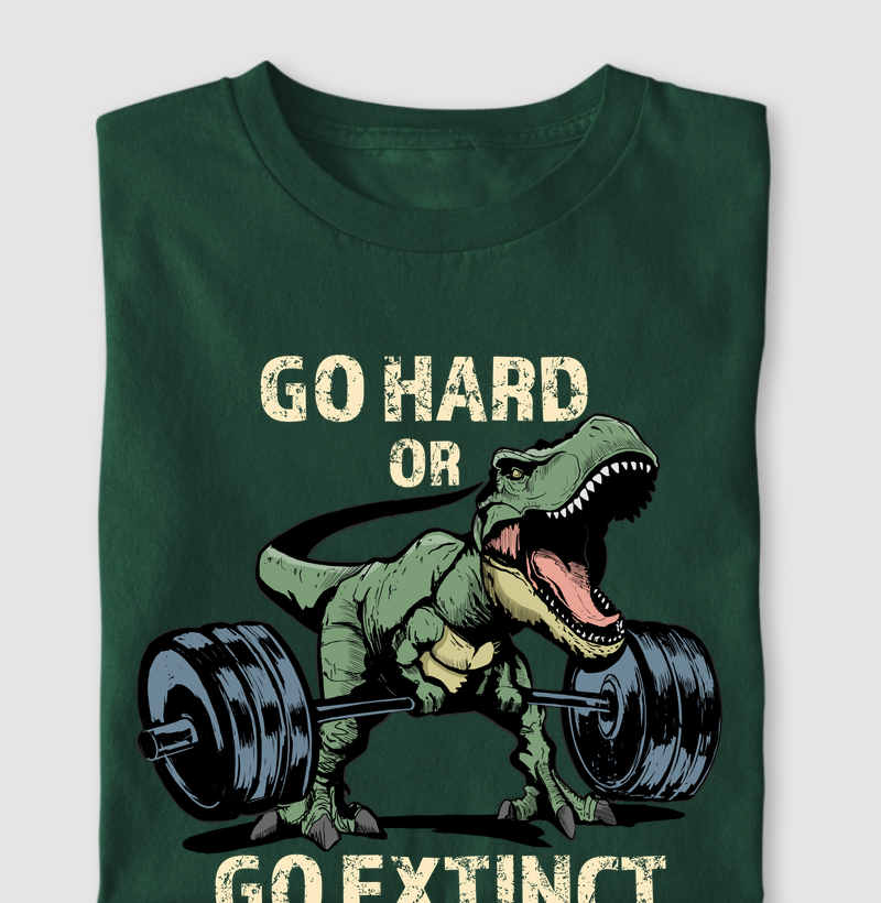 Camiseta Go Hard or Go Extinct