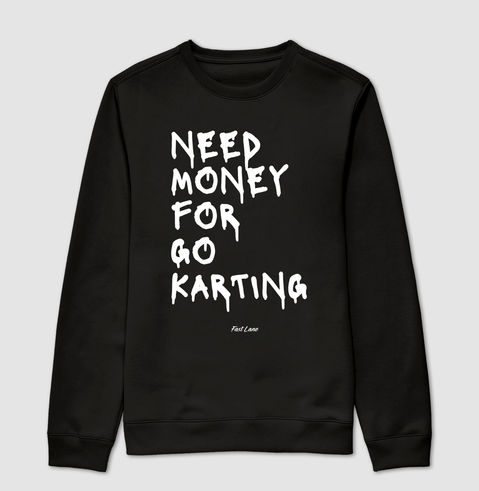 Moletom suéter Need Money for Go Karting 