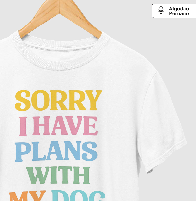 I Have Plans With My Dog