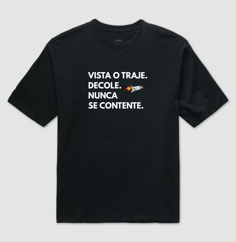 Vista o Traje. Decole. Nunca se Contente.