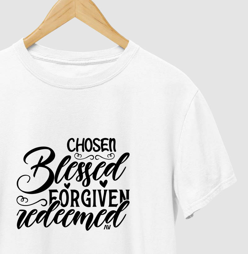 Chosen - Blessed - Forgiven - Redeemed