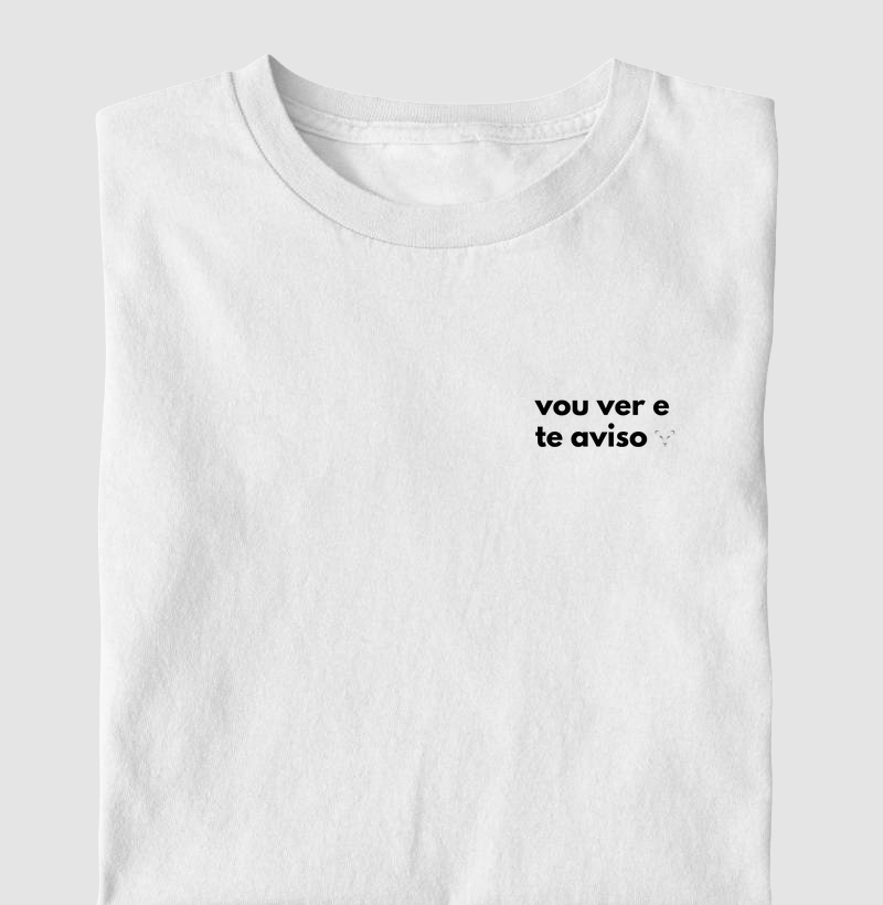 camiseta coleção frases - vou ver e te aviso