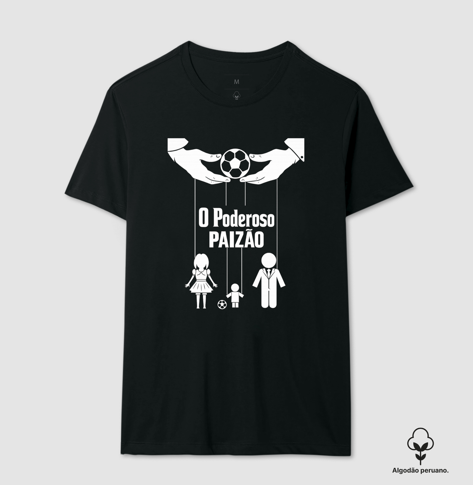 O Poderoso Paizão — dono da bola, da casa e dos corações.
