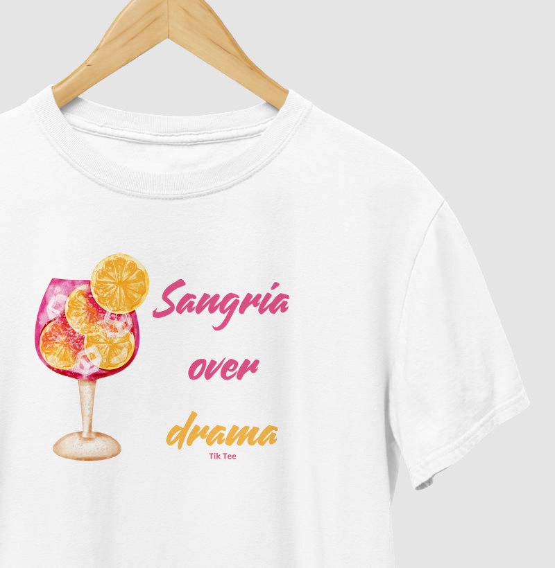 Sangria over drama