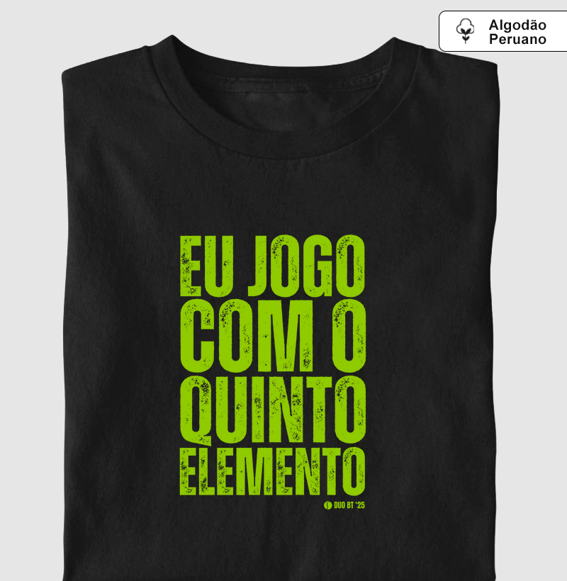 Eu Jogo Com O Quinto Elemento