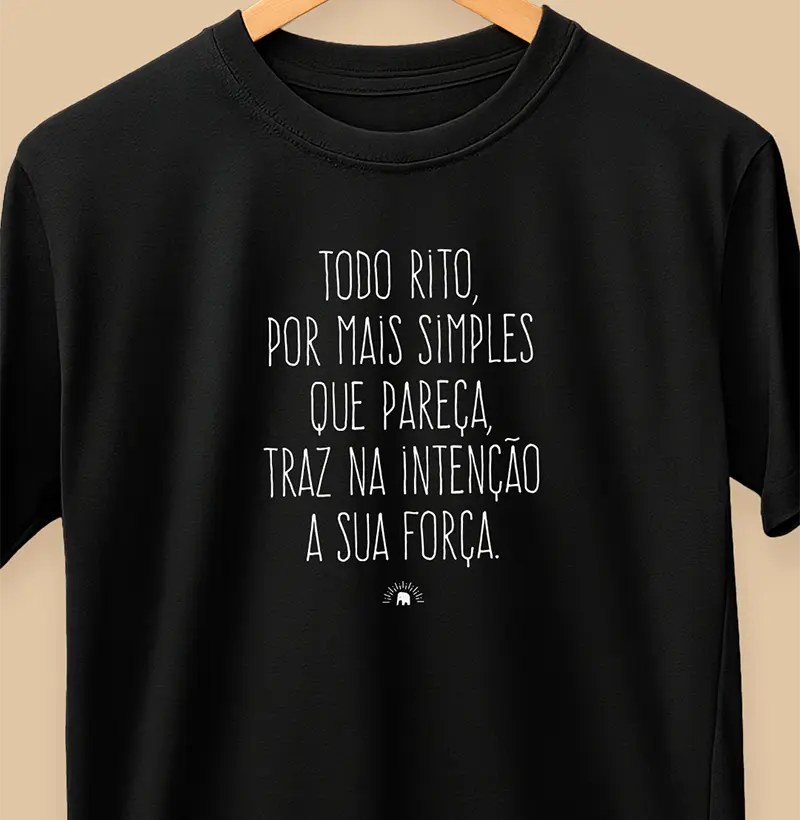 Todo rito traz na intenção a sua força
