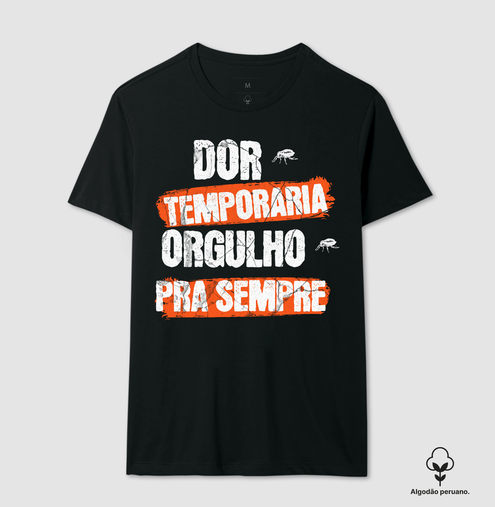 Camiseta Algodão Peruano Orgulho pra sempre 