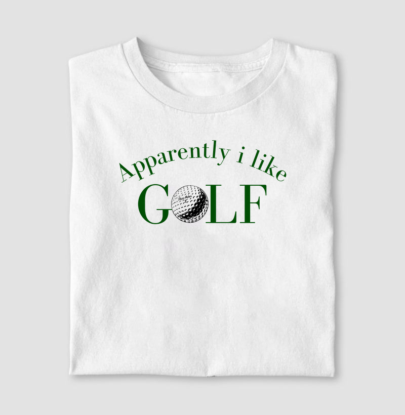 APPARENTLY I LIKE GOLF