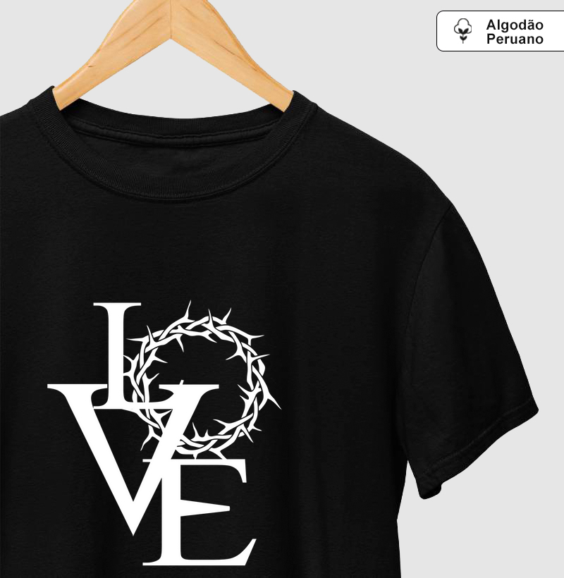 Camiseta Love- Coroa de Espinhos