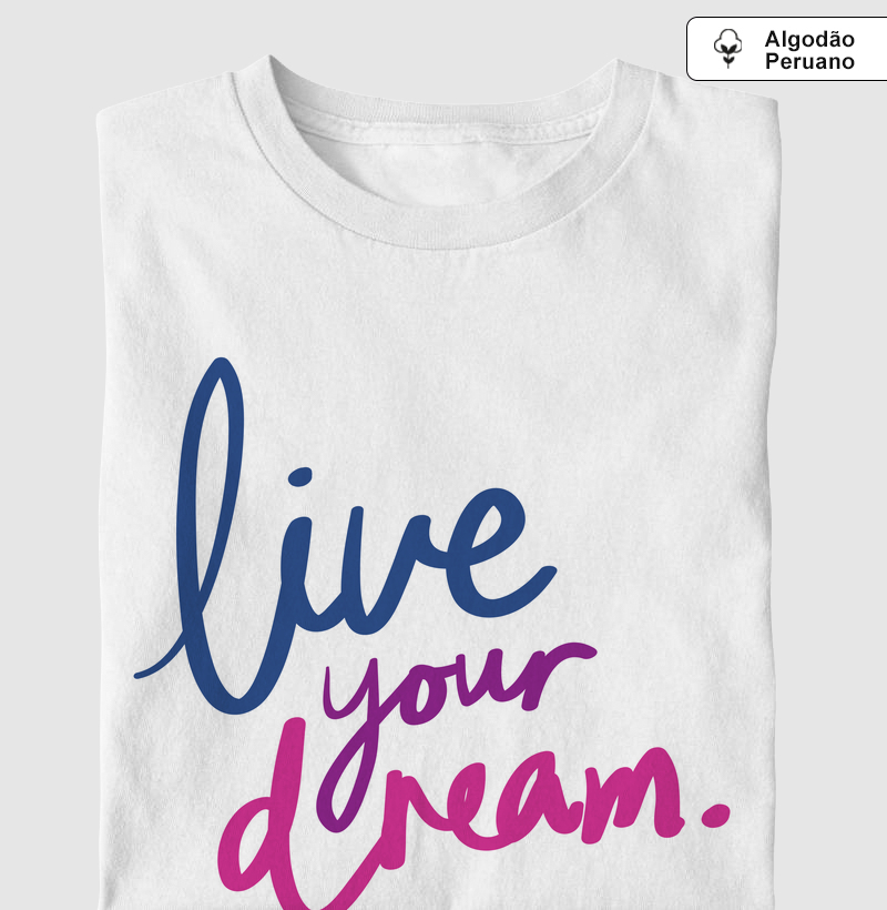 Live your dream