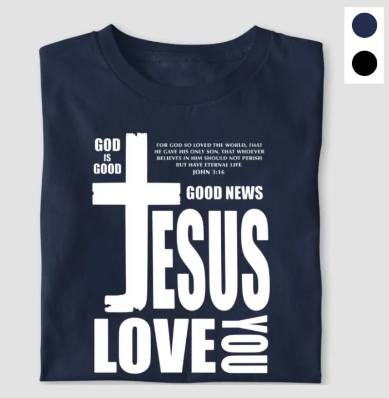 GOOD NEWS, JESUS LOVE YOU 