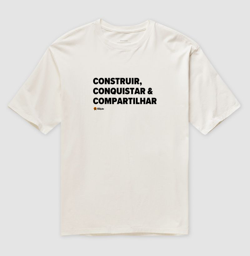 Construir, Conquistar & Compartilhar