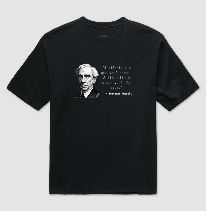 A Ciência é o Que Você Sabe. A Filosofia é o Que Você Não Sabe.