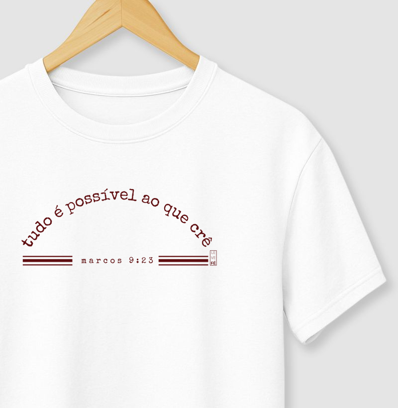 Tudo é possível ao que crê