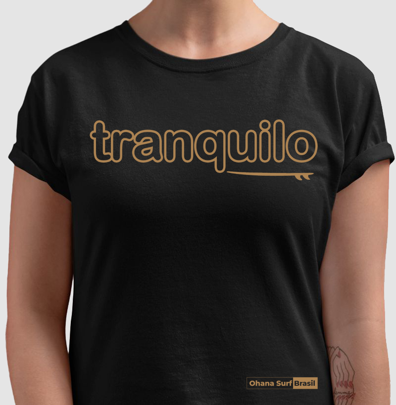 Camiseta Tranquilo