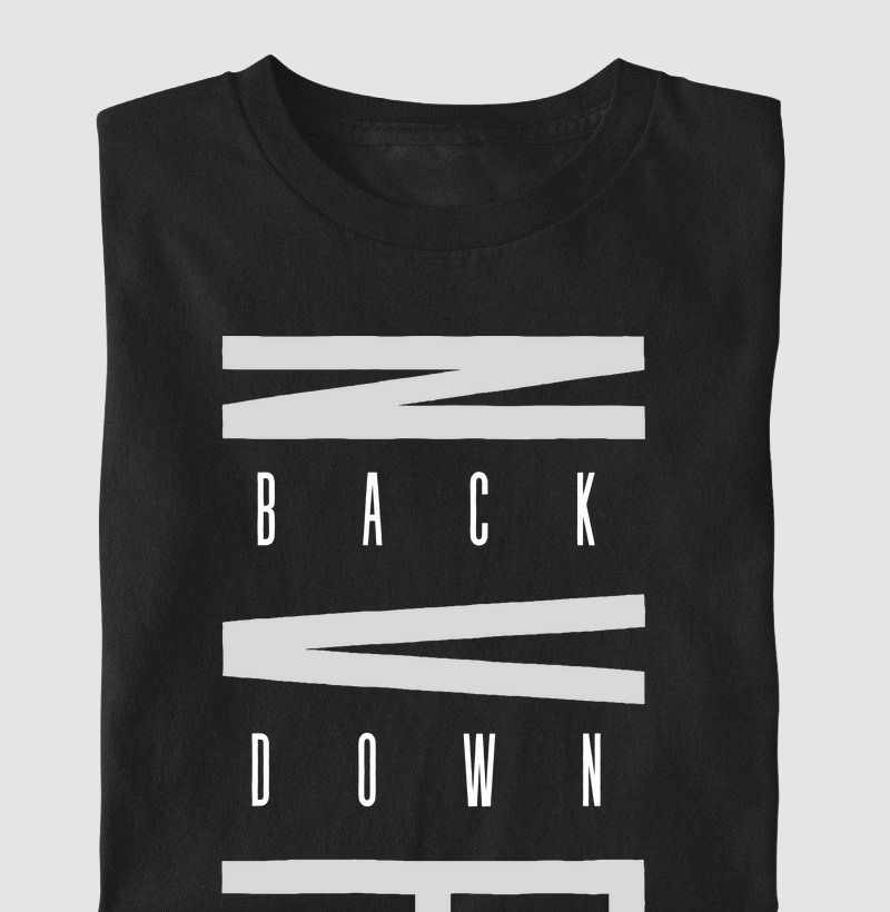 Never back down