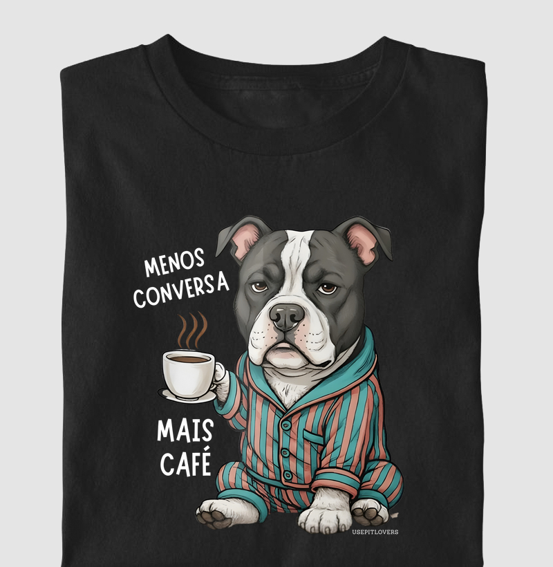 MENOS CONVERSA MAIS CAFÉ