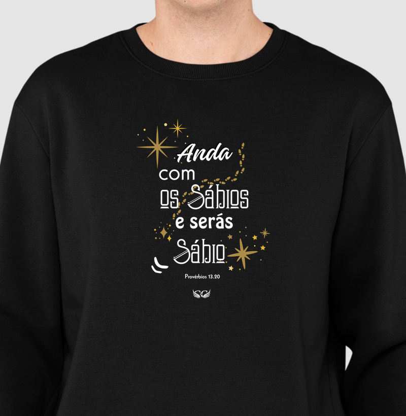 Suéter Moletom Anda com os sábios e serás sábio