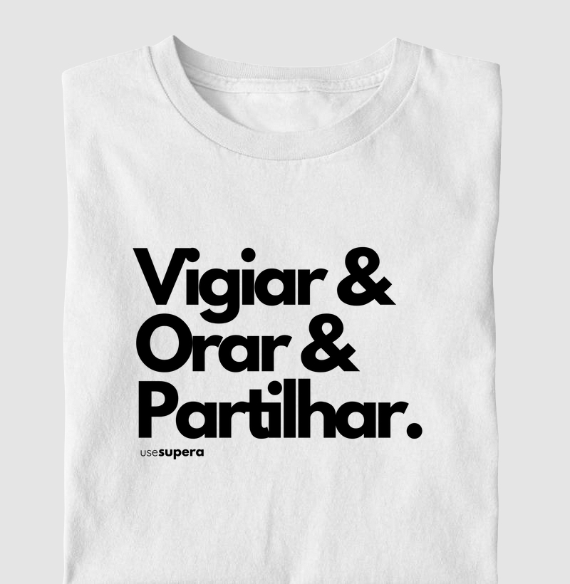 "Vigiar & Orar & Partilhar"