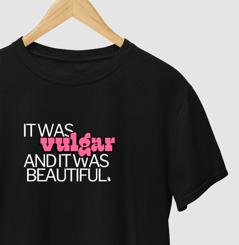 Vulgar & Beautiful
