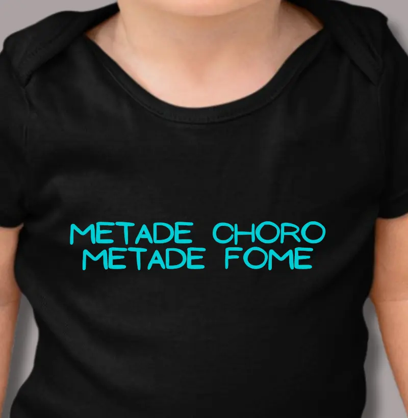 Metade Choro Metade Fome