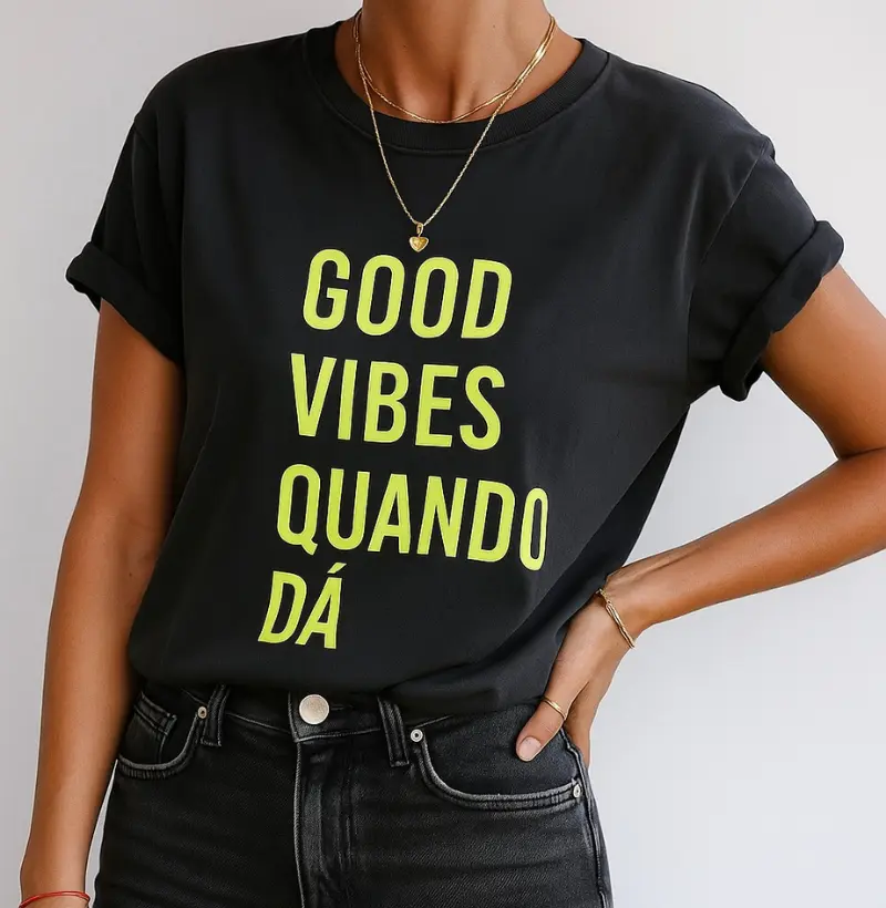 Good Vibes Quando Dá