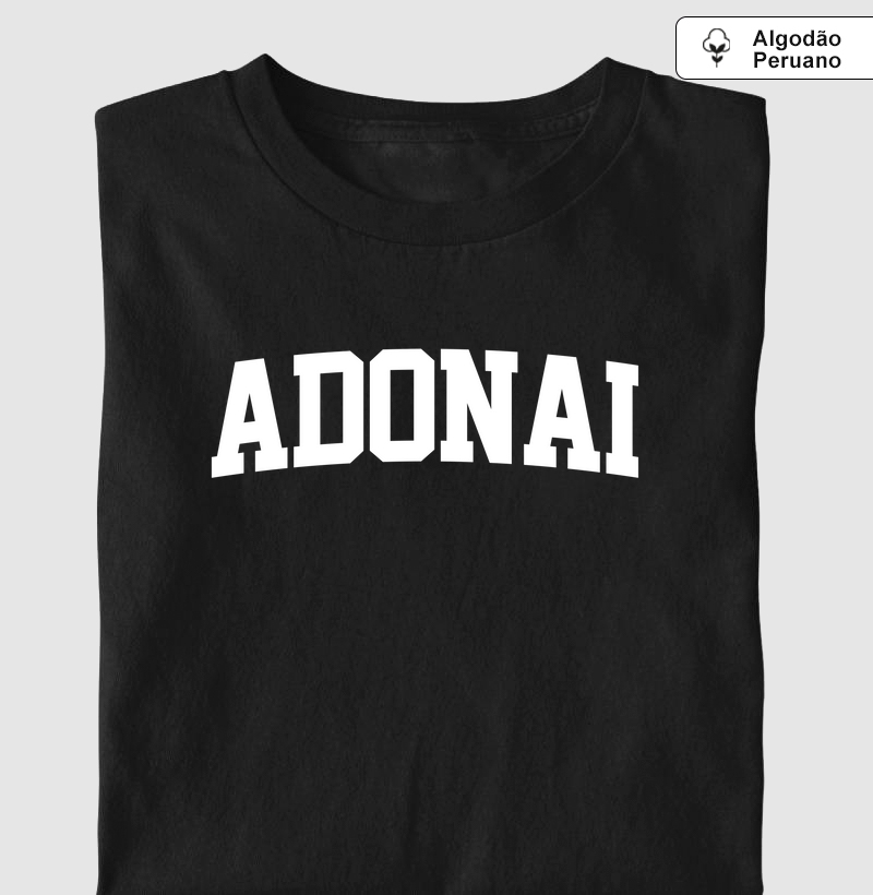 ADONAI | Camiseta Algodão Peruano — Loucos Por Jesus